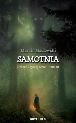Przejdź do produktu SAMOTNIA. DZIECI CZYSTEJ KRWI. TOM 3