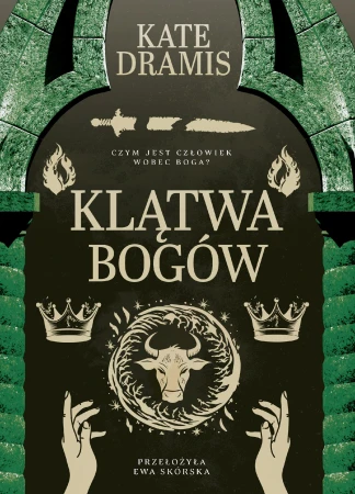 Klątwa Bogów. Święte Proroctwo. Tom 3, Kate Dramis