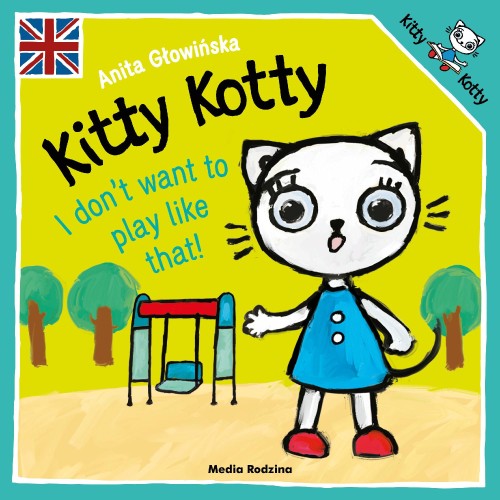 Przejdź do produktu KITTY KOTTY. I DON’T WANT TO PLAY LIKE THAT!