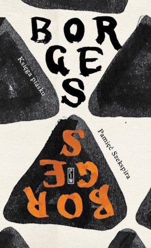 Przejdź do produktu KSIĘGA PIASKU. PAMIĘĆ SZEKSPIRA, JORGE LUIS BORGES