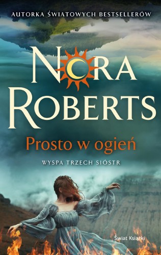Przejdź do produktu PROSTO W OGIEŃ, NORA ROBERTS