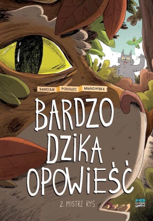 Bardzo dzika opowieść. Mistrz Ryś. Tom 2