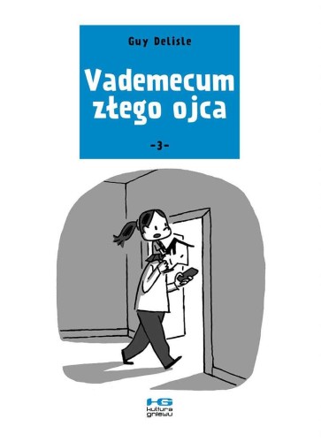 Przejdź do produktu VADEMECUM ZŁEGO OJCA 3, GUY DELISLE