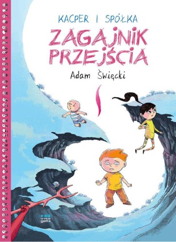 Przejdź do produktu ZAGAJNIK PRZEJŚCIA. KACPER I SPÓŁKA, ADAM ŚWIĘCKI