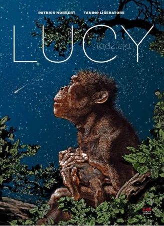 Lucy. Nadzieja, Tanino Liberatore,Patrick Norbert