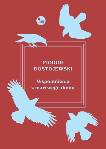 Przejdź do produktu WSPOMNIENIA Z MARTWEGO DOMU, FIODOR DOSTOJEWSKI