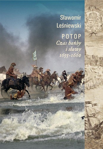Przejdź do produktu POTOP. CZAS HAŃBY I SŁAWY 1655-1660 WYD. 2024