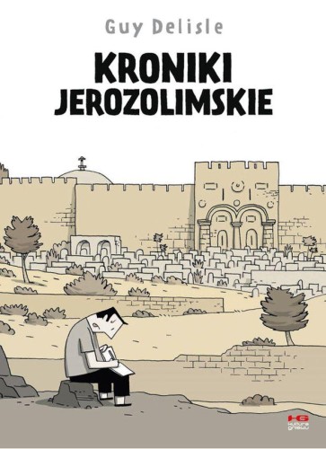 Przejdź do produktu KRONIKI JEROZOLIMSKIE WYD. 3, GUY DELISLE