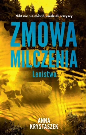 Zmowa milczenia. Lenistwo. Siedem grzechów...