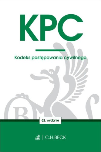 Przejdź do produktu KPC. KODEKS POSTĘPOWANIA CYWILNEGO WYD. 62