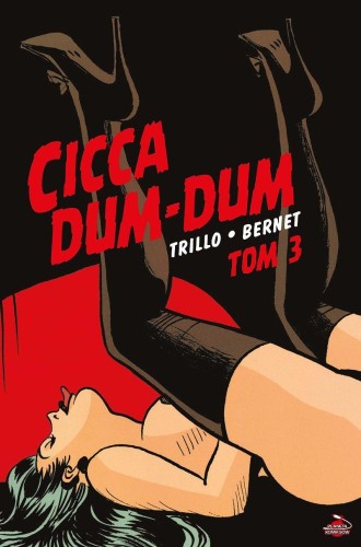 Przejdź do produktu CICCA DUM-DUM. TOM 3, CARLOS TRILLO