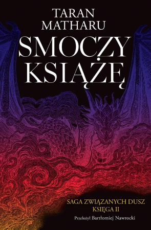 Smoczy książę. Saga związanych dusz. Tom 2