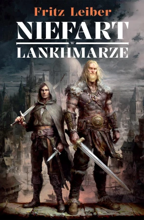 Niefart w Lankhmarze. Opowieści o Fafhrdzie i...