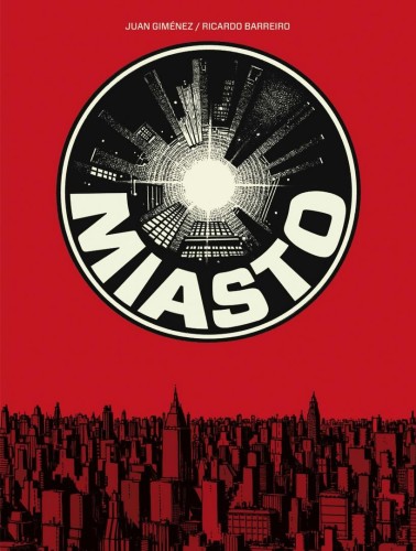 Przejdź do produktu MIASTO, RICARDO BARREIRO,JUAN GIMÉNEZ