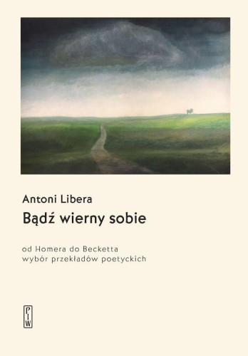 Przejdź do produktu BĄDŹ WIERNY SOBIE. OD HOMERA DO BECKETTA