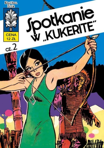 Przejdź do produktu SPOTKANIE W KUKERITE. KAPITAN ŻBIK. TOM 11 WYD. 3