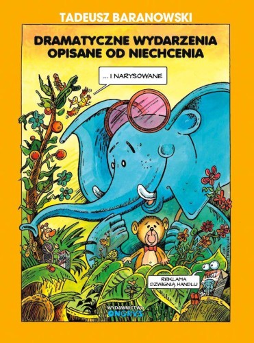 Przejdź do produktu DRAMATYCZNE WYDARZENIA OPISANE OD NIECHCENIA