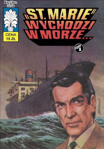 Przejdź do produktu ST. MARIE WYCHODZI W MORZE. KAPITAN ŻBIK WYD. 2
