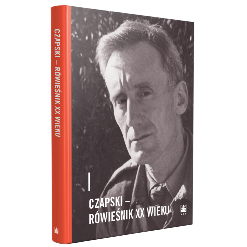 Przejdź do produktu CZAPSKI – RÓWIEŚNIK XX WIEKU, OPRACOWANIE ZBIOROWE