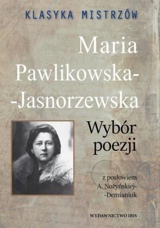Przejdź do produktu MARIA PAWLIKOWSKA-JASNORZEWSKA. WYBÓR POEZJI....