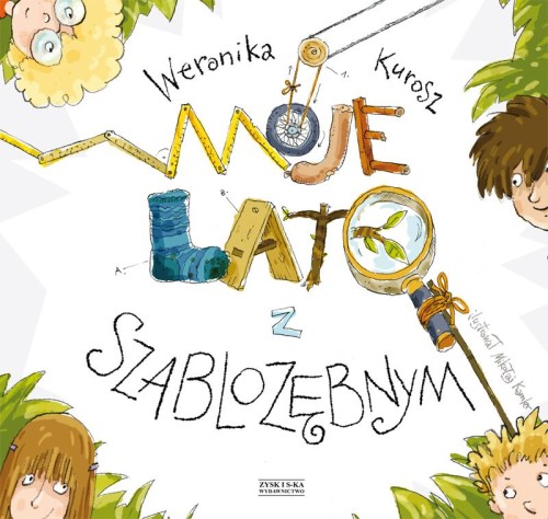 Przejdź do produktu MOJE LATO Z SZABLOZĘBNYM, WERONIKA KUROSZ