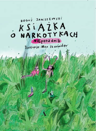 Przejdź do produktu KSIĄŻKA O NARKOTYKACH, BOGUŚ JANISZEWSKI