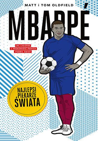 Przejdź do produktu MBAPPE. NAJLEPSI PIŁKARZE ŚWIATA