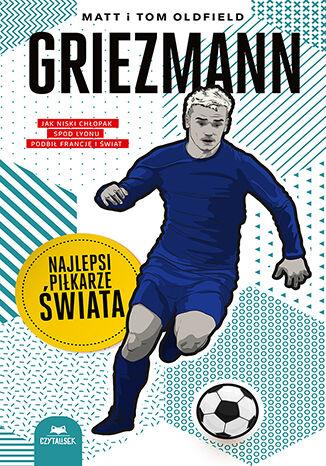Przejdź do produktu GRIEZMANN. NAJLEPSI PIŁKARZE ŚWIATA