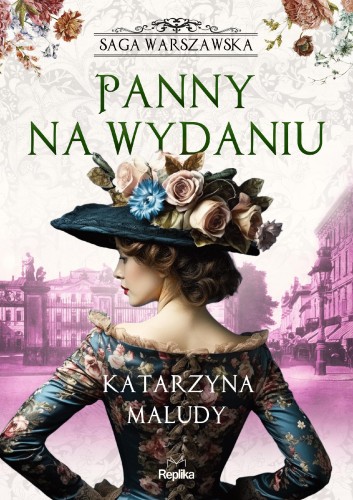 Przejdź do produktu PANNY NA WYDANIU. SAGA WARSZAWSKA. TOM 1