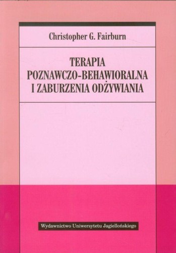 Przejdź do produktu TERAPIA POZNAWCZO-BEHAWIORALNA I ZABURZENIA...