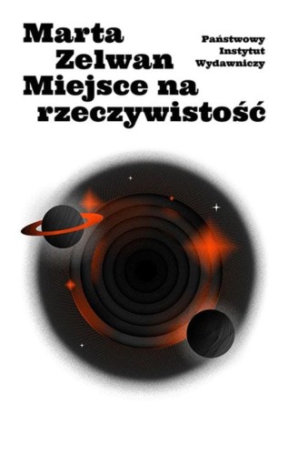 Przejdź do produktu MIEJSCE NA RZECZYWISTOŚĆ, MARTA ZELWAN