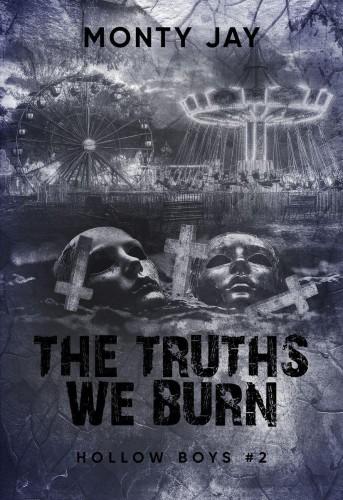 Przejdź do produktu THE TRUTHS WE BURN. HOLLOW BOYS. TOM 2, MONTY JAY