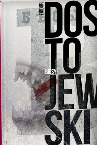 Przejdź do produktu BIESY, FIODOR DOSTOJEWSKI