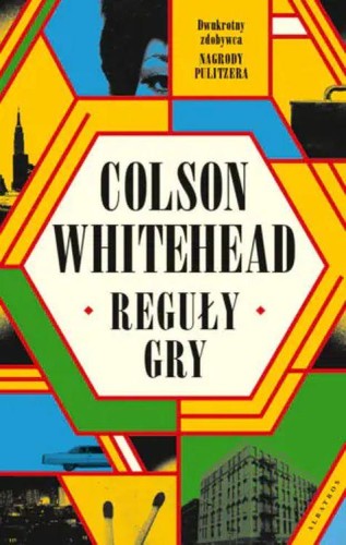 Przejdź do produktu REGUŁY GRY, COLSON WHITEHEAD