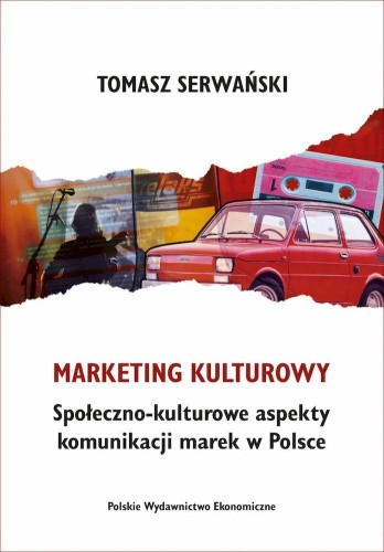 Przejdź do produktu MARKETING KULTUROWY. SPOŁECZNO-KULTUROWE...