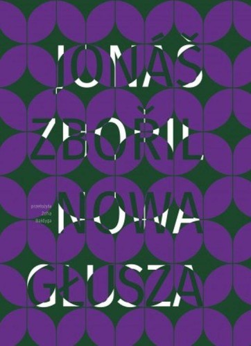 Przejdź do produktu NOWA GŁUSZA, JONAS ZBORIL