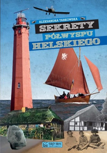 Przejdź do produktu SEKRETY PÓŁWYSPU HELSKIEGO. SEKRETY