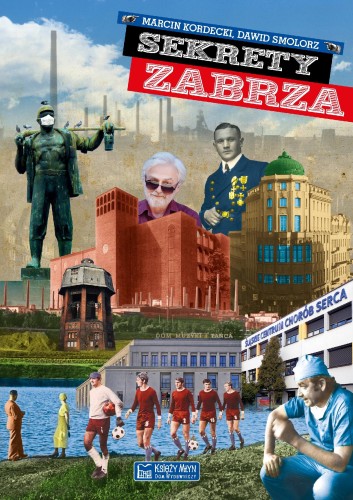 Przejdź do produktu SEKRETY ZABRZA. SEKRETY