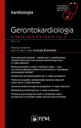 Przejdź do produktu GERONTOKARDIOLOGIA. STARZEJĄCE SIĘ SERCE CZ....