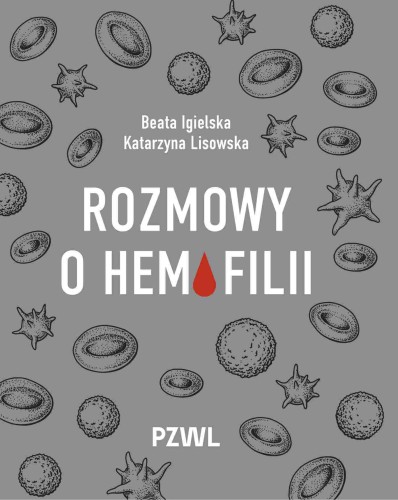 Przejdź do produktu ROZMOWY O HEMOFILII