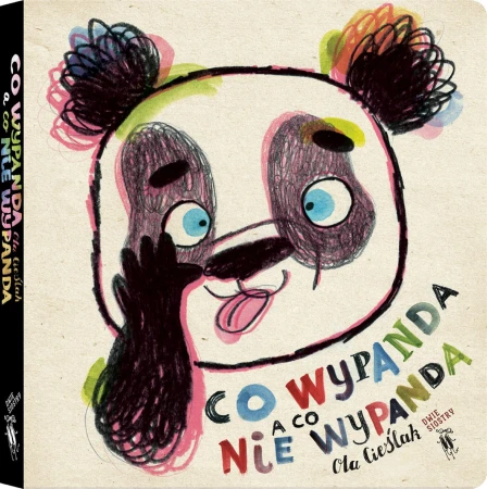 Co wypanda, a co nie wypanda wyd. 2, Ola Cieślak