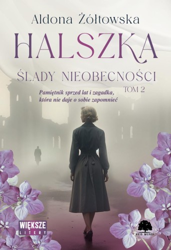 Przejdź do produktu ŚLADY NIEOBECNOŚCI. HALSZKA. TOM 2. WIĘKSZE LITERY