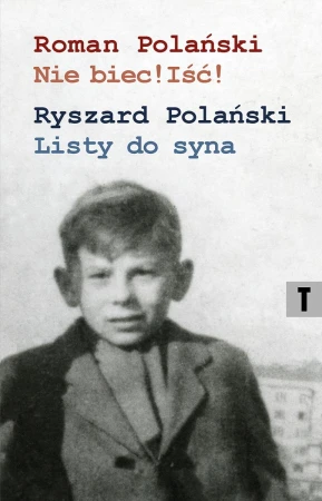 Nie biec! Iść! Listy ojca, Roman Polański