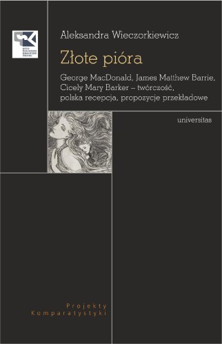 Przejdź do produktu ZŁOTE PIÓRA. GEORGE MACDONALD, JAMES MATTHEW...