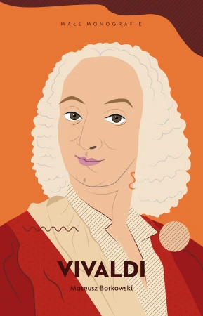 Vivaldi Małe Monografie, Mateusz Borkowski