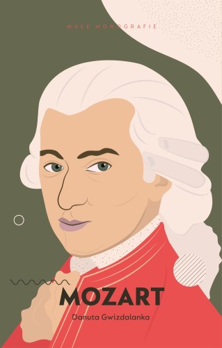 Przejdź do produktu MOZART, DANUTA GWIZDALANKA