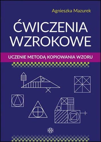 Przejdź do produktu ĆWICZENIA WZROKOWE, AGNIESZKA MAZUREK