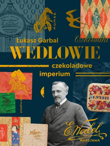 Przejdź do produktu WEDLOWIE. CZEKOLADOWE IMPERIUM, ŁUKASZ GARBAL