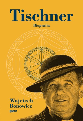 Przejdź do produktu TISCHNER. BIOGRAFIA, WOJCIECH BONOWICZ