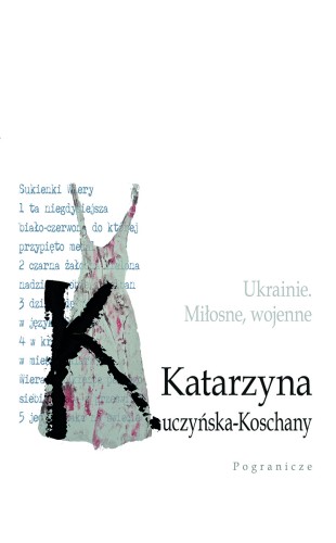 Przejdź do produktu UKRAINIE. MIŁOSNE, WOJENNE.